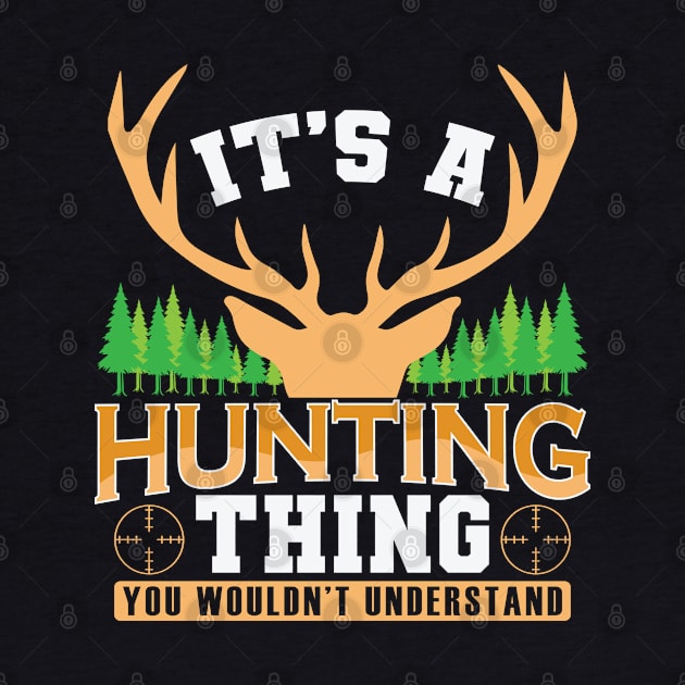 It's a Hunting Thing Hunters and Wildlife by dieEinsteiger